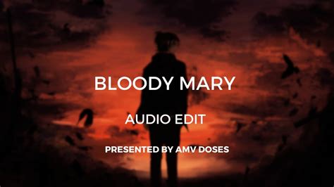 Bloody Mary Dum Dum Da Di Da Lady Gaga Edit Audio Amv Doses