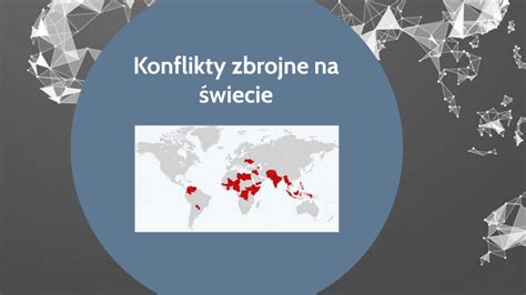 Wsp Czesne Konflikty Zbrojne Na Wiecie By Micha Sobiech On Prezi