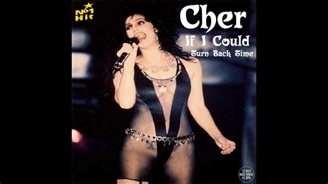 Cher If I Could Turn Back Time YouTube