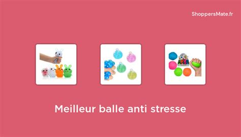 44 Meilleur Balle Anti Stresse En 2022 Avis Prix Recommandations