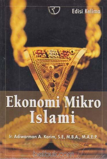 Ekonomi Mikro Islami Edisi Adiwarman Karim Belbuk