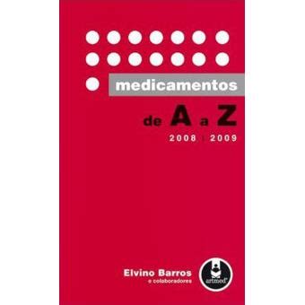 Medicamentos De A A Z - Medicamentos de A a Z - Brochado - Elvino Barros - Compra Livros na Fnac.pt
