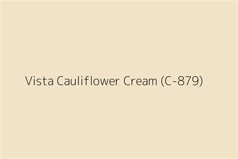 Vista Cauliflower Cream C 879 Color Hex Code