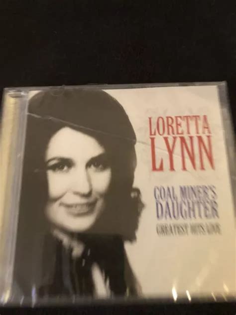 Cd Live Loretta Lynn Coal Miners Daughter Greatest Hits Scellé Eur 9