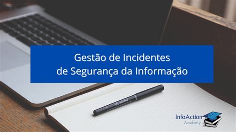 Workshop Gestão De Incidentes De Segurança Da Informação Youtube