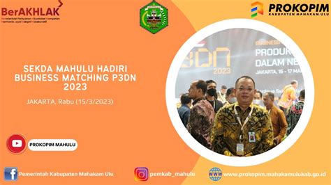 Maret Sekda Mahulu Hadiri Business Matching P Dn Youtube