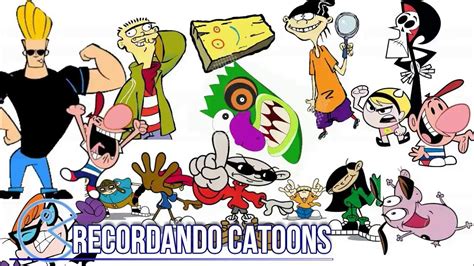 CARTOON CARTOONS RECORDANDO CARICATURAS CARTOON NETWORK YouTube