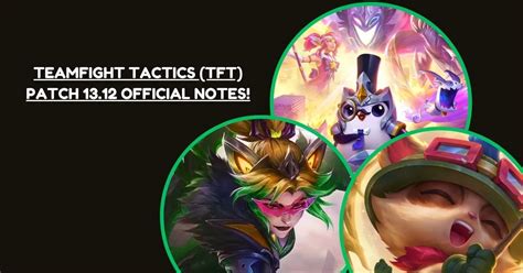 Teamfight Tactics Tft Patch Official Notes Tech Ballad