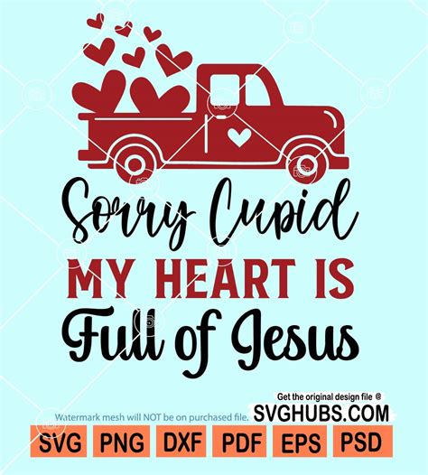 Sorry Cupid My Heart Is Full Of Jesus Svg Jesus Has My Heart Svg