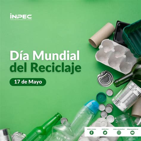 Inpec Colombia On Twitter Diamundialdelreciclaje Debemos