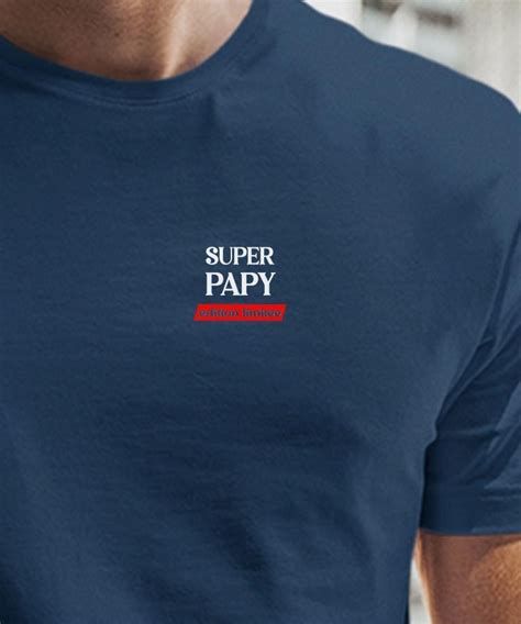 T Shirt Super Papy édition limitée Pour homme