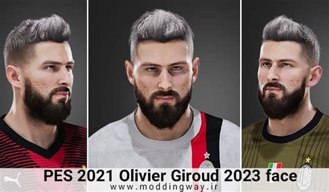 فیس Olivier Giroud برای Pes 2021 آپدیت 5 آذر 1402 مودینگ وی