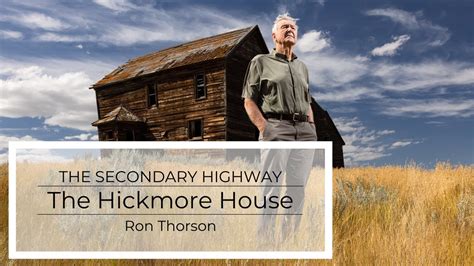 The Secondary Highway The Hickmore House The Story Of An Abandoned