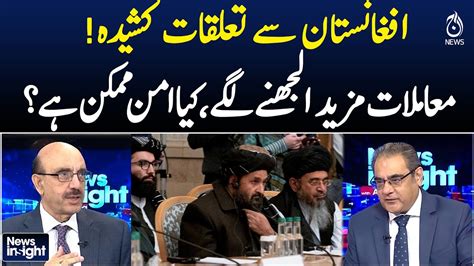 pakistan afghanistan relations tense peace prospects remain uncertain