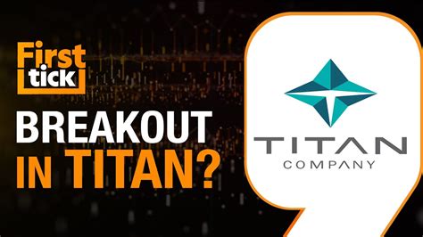 Titan Stock Could Head Towards Rs K Soon Use Buy On Dips Strategy