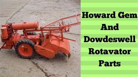 Howard Gem And Dowdeswell Rotavator Parts YouTube