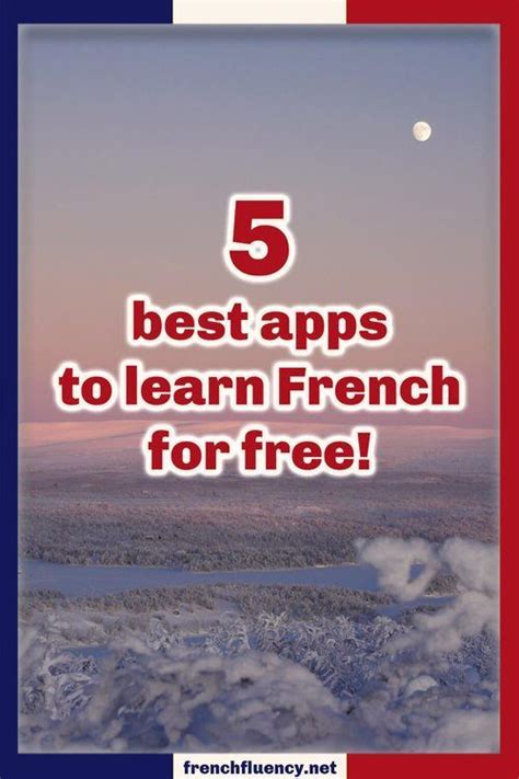 How To Learn French For Free The Best Apps French Fluency Learn