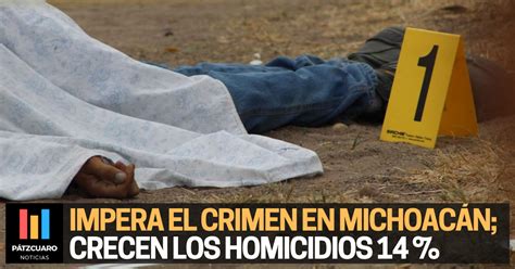 Hay más homicidios en Michoacán crecen 14