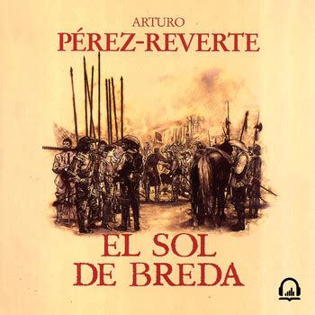 El sol de Breda Arturo Pérez Reverte Penguin Audio Podcast en iVoox