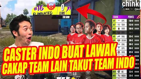 CASTER INDO BUAT LAWAK CAKAP TEAM LAIN TAKUT TEAM INDO YouTube