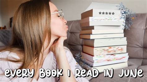 Every Book I Read In June 2021 Monthly Reading Wrap Up Youtube