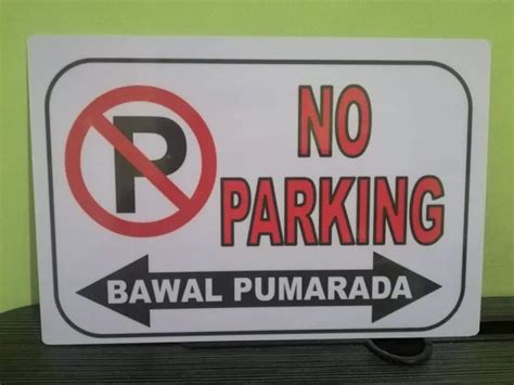 No Parking Signage Bawal Pumarada Pvc Plastic Like Id Size X