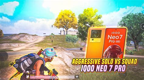 AGGRESSIVE SOLO VS SQUAD IQOO NEO 7 PRO SMOOTH 90FPS PUBG BGMI