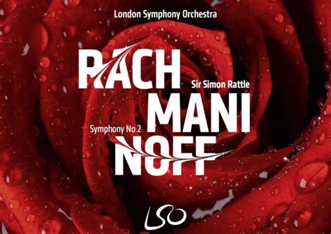 Review: Rachmaninoff - Symphony No. 2 - LSO, Rattle (2021)