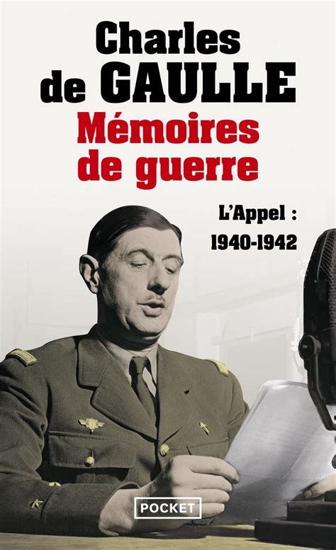 Mémoires de guerre tome 1 L appel 1940 1942 1 Gaulle Charles de