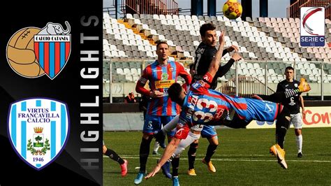 Catania 1 0 Virtus Francavilla Highlights Serie C Girone C 2020 21