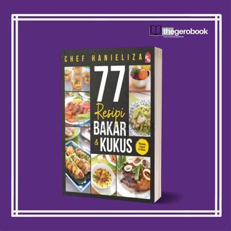 BUKU RESIPI 77 RESIPI BAKAR KUKUS BUKU RESEPI BAKAR DAN KUKUS