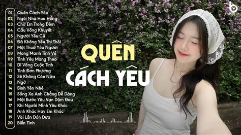 Quên Cách Yêu Ngôi Nhà Hoa Hồng Nhạc 8x 9x Đời Đầu Nhạc Remix 8x