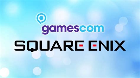 Gamescom Square Enix D Voile Son Line Up