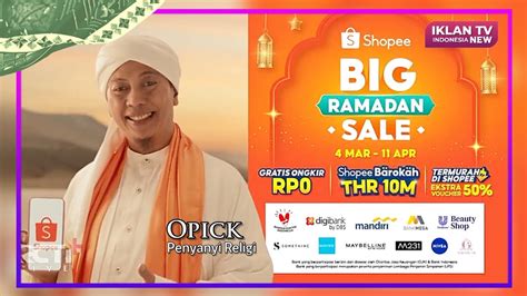 TVC Iklan Shopee Edisi Ramadhan Ft Opick Tombo Ati Big Ramadan Sale