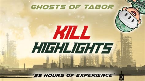 Recent Kill Highlights Ghosts Of Tabor Youtube