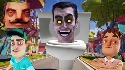 Hello Neighbor My New Neighbor Skibidi Toilets Boss G Mann Act