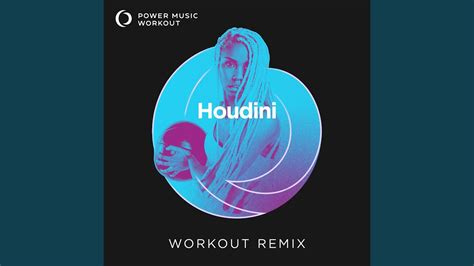 Houdini Extended Workout Remix 128 BPM YouTube