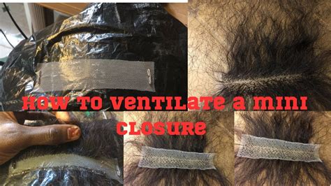 How To Ventilate A Mini Closure In Details HOW TO VENTILATE A MINI