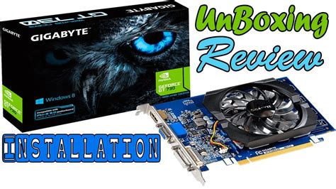 Gigabyte Nvidia Geforce Gt 730 2gb Ddr3 Video Card Unboxing Review Installation Youtube