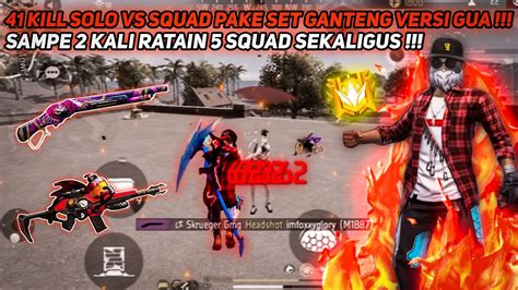 41 Kill Solo Vs Squad Pake Set Ganteng Tegang Banget Sampe 2 Kali Dikepung 5 Squad Sekaligus