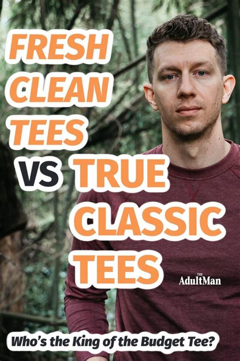 Fresh Clean Threads Vs True Classic Tees Which Tee In