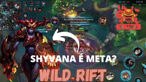 Como Jogar De Shyvana Wild Rift Youtube