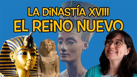 El REINO NUEVO la Dinastía XVIII y el periodo de Amarna 1550 1295 a