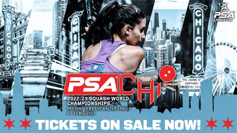 Tickets On Sale For PSA World Championships PSA World Tour