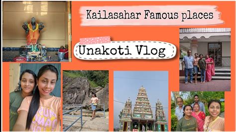 Unakoti Vlog Kailasahar Tour Vlog YouTube