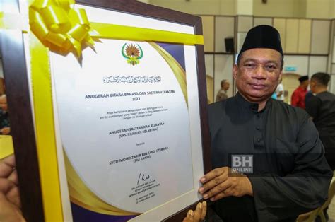 Syed Mohd Zakir Dinobat Sasterawan Kelantan 2023 Nasional Berita Harian