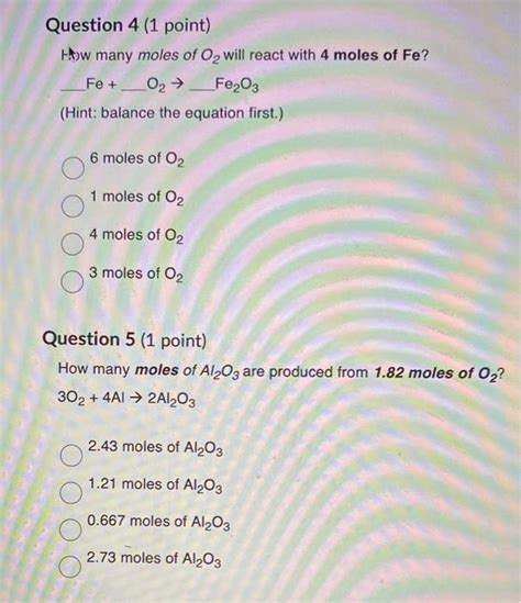 Solved H W Many Moles Of O Will React With Moles Of Fe Chegg