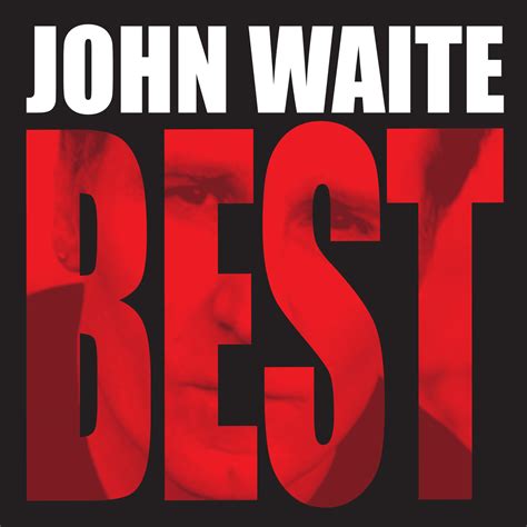 Best John Waite Official Worldwide Web Site