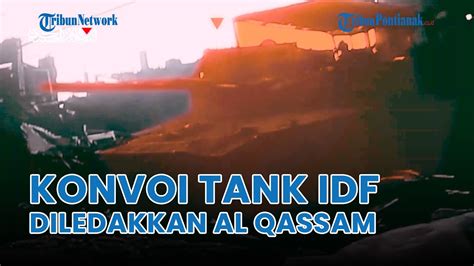 Konvoi Tank IDF Meledak Satu Per Satu Brigade Al Qassam Pasang