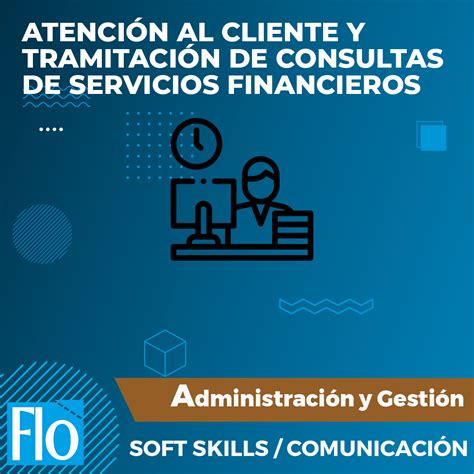 Curso de ATENCIÓN AL CLIENTE Y TRAMITACIÓN DE CONSULTAS DE SERVICIOS